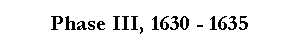 Phase III, Der Schwedische Krieg von 1630 bis 1635